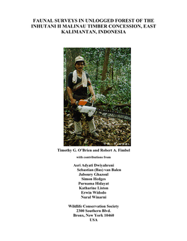 Faunal Surveys in Unlogged Forest of the Inhutani Ii Malinau Timber Concession, East Kalimantan, Indonesia