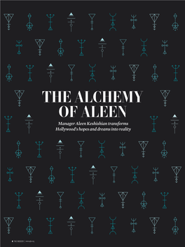 THE ALCHEMY of ALEEN Manager Aleen Keshishian Transforms Hollywood’S Hopes and Dreams Into Reality