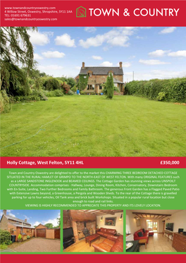 Holly Cottage, West Felton, SY11 4HL £350,000