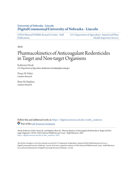 Pharmacokinetics of Anticoagulant Rodenticides in Target and Non-Target Organisms Katherine Horak U.S
