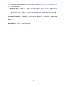 1 Understanding Continuous Lithium-Mediated Electrochemical Nitrogen Reduction Nikifar Lazouski,1 Zachary J Schiffer,1 Kindle Wi