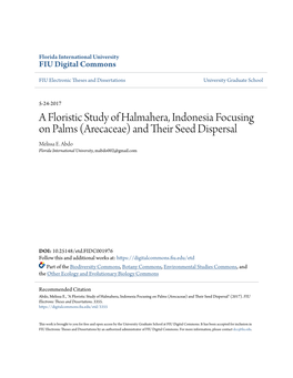 A Floristic Study of Halmahera, Indonesia Focusing on Palms (Arecaceae) and Their Eeds Dispersal Melissa E