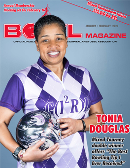 TONIA DOUGLAS Mixed Tourney Double Winner Offers “The Best Bowling Tip I Ever Received” NOTICE of NCAUSBCA ANNUAL MEMBERSHIP MEETING