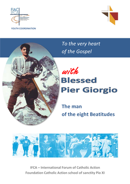 To the Very Heart of the Gospel the Man of the Eight Beatitudes