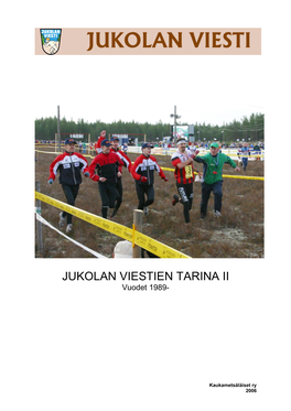 Jukolan Viestin Tarina 1989-2006