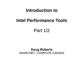 Introduction to Intel Performance Tools Part