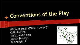 Conventions of the Play