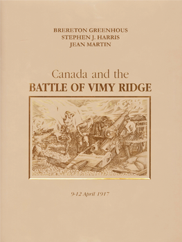 Canada and the BATTLE of VIMY RIDGE 9-12 April 1917 Bataille De Vimy-E.Qxp 1/2/07 11:37 AM Page 4