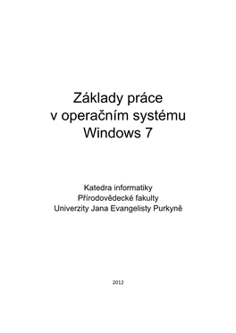 Základy Práce V Operačním Systému Windows 7