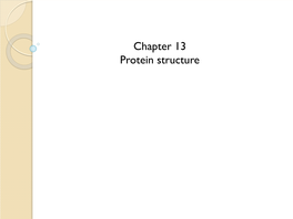Chapter 13 Protein Structure Learning Objectives