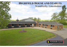 HIGHFIELD HOUSE and STABLES Scamblesby, Lincolnshire