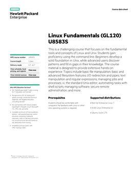 Linux Fundamentals (GL120) U8583S This Is a Challenging Course That Focuses on the Fundamental Tools and Concepts of Linux and Unix