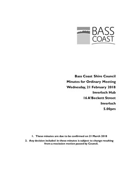 Minutes of Ordinary Meeting - 21 February 2018 Bass Coast Shire Council