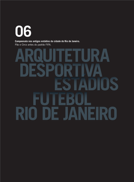 Campeonato Nos Antigos Estádios Da Cidade Do Rio De Janeiro. Pão E Circo Antes Do Padrão FIFA