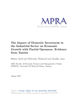 The Impact of Domestic Investment in the Industrial Sector on Economic Growth with Partial Openness: Evidence from Tunisia