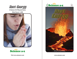 Heat Energy a Science A–Z Physical Series Word Count: 1,324 Heat Energy