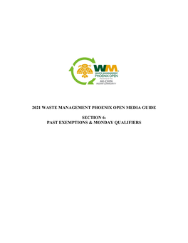 2021 Waste Management Phoenix Open Media Guide Section 6: Past Exemptions & Monday Qualifiers