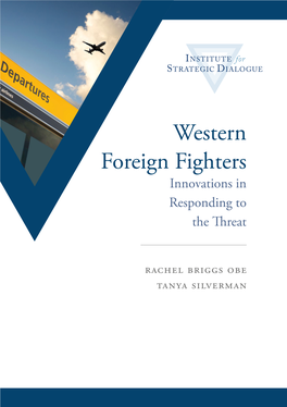 Western Foreign Fighters Innovations in Responding to the Threat