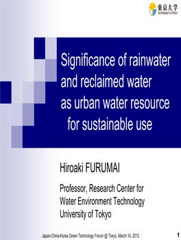Significance of Rainwater and Reclaimed Water As Urban Water Resource for Sustainable Use