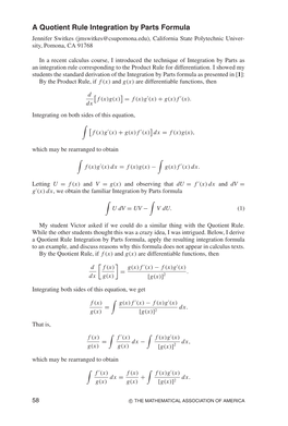 A Quotient Rule Integration by Parts Formula Jennifer Switkes (Jmswitkes@Csupomona.Edu), California State Polytechnic Univer- Sity, Pomona, CA 91768
