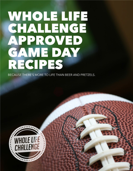 Game Day Recipes Because There’S More to Life Than Beer and Pretzels