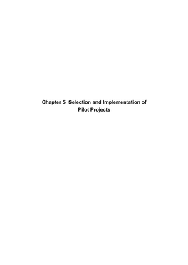 Chapter 5 Selection and Implementation of Pilot Projects