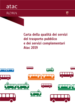 Carta Della Qualità Dei Servizi Del Trasporto Pubblico E Dei Servizi Complementari Atac 2019 Indice