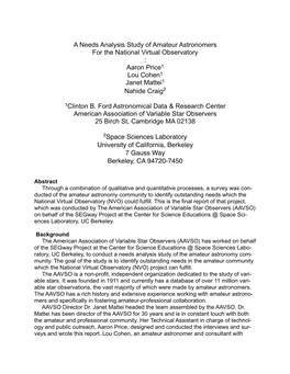 A Needs Analysis Study of Amateur Astronomers for the National Virtual Observatory : Aaron Price1 Lou Cohen1 Janet Mattei1 Nahide Craig2