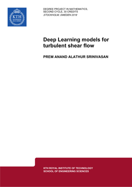 Deep Learning Models for Turbulent Shear Flow