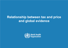 Relationship Between Tax and Price and Global Evidence