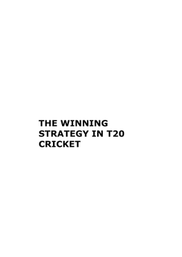 THE WINNING STRATEGY in T20 CRICKET Winning Strategy in T20 Cricket