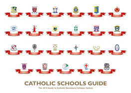 CATHOLIC SCHOOLS GUIDE the 2014 Guide to Catholic Secondary Colleges, Sydney TROOPER GUIDE