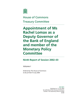 Appointment of Ms Rachel Lomax As a Deputy Governor of the Bank of England and Member of the Monetary Policy Committee