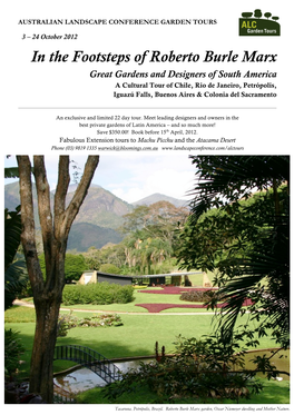 In the Footsteps of Roberto Burle Marx Great Gardens and Designers of South America a Cultural Tour of Chile, Rio De Janeiro, Petrópolis