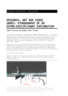 RESEARCH, ART and VIDEO GAMES: ETHNOGRAPHY of an EXTRA-DISCIPLINARY EXPLORATION Cédric Parizot and Douglas Edric Stanley