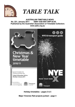 AUSTRALIAN TIMETABLE NEWS No. 221, January 2011 ISBN 1038-3697 RRP $4.95 Published by the Australian Association of Timetable Collectors