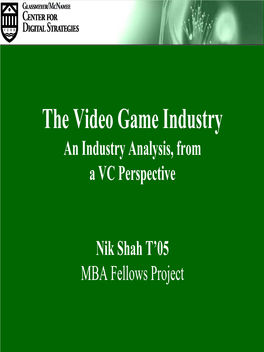 The Video Game Industry an Industry Analysis, from a VC Perspective