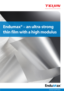 Endumax® – an Ultra-Strong Thin Film with a High Modulus Contents