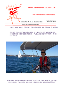 MHYC Cruising Division Program 2014 – 15 December 12Th Club Christmas Party Friday 12Th 6:30Pm (Replaces December Meeting) January 19Th End of Cruise BBQ