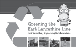 Greening the East Lancashire Line How the Railway Is Greening East Lancashire