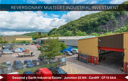 Gwaelod Y Garth Industrial Estate | Junction 32 M4 | Cardiff| CF15 9AA 02 Gwaelod Y Garth Industrial Estate | J32 | M4 Motorway | Cardiff