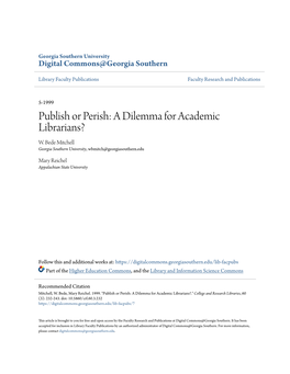 Publish Or Perish: a Dilemma for Academic Librarians? W