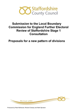 Submission to the Local Boundary Commission for England Further Electoral Review of Staffordshire Stage 1 Consultation