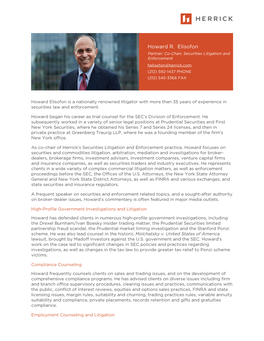 Howard R. Elisofon Partner; Co-Chair, Securities Litigation and Enforcement Helisofon@Herrick.Com (212) 592-1437 PHONE (212) 545-3366 FAX