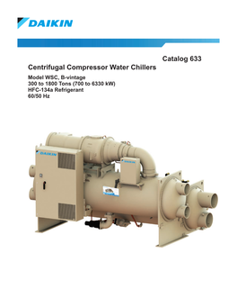 CAT 633 Model WSC Centrifugal Water Cooled Chillers
