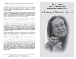 Dr. Florence P. Haseltine, Ph.D., M.D. Activities of the Foundation While Bringing Recognition to a Worthy Woman in Medicine