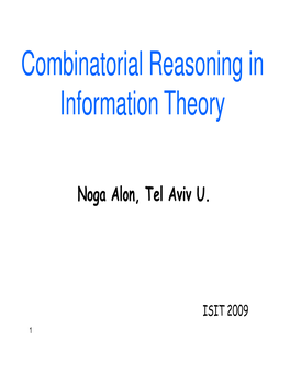 Combinatorial Reasoning in Information Theory