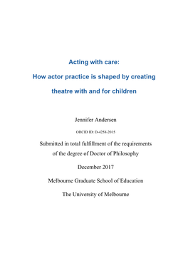 Acting with Care: How Actor Practice Is Shaped by Creating Theatre with and for Children – Jennifer Andersen Declaration