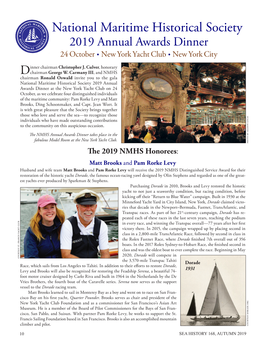 National Maritime Historical Society 2019 Annual Awards Dinner 24 October • New York Yacht Club • New York City