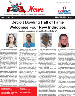 SEPTEMBER 2018 Detroit Bowling Hall of Fame Welcomes Four New Inductees Induction Ceremonies Set for Oct